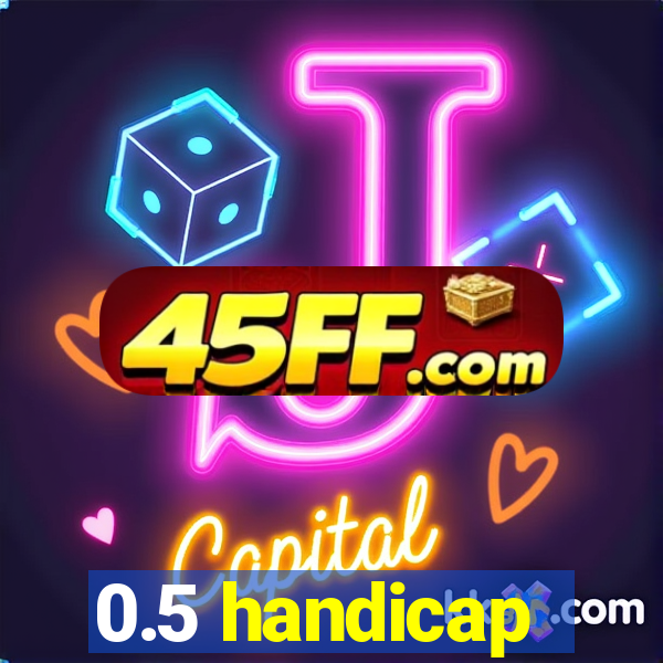 0.5 handicap